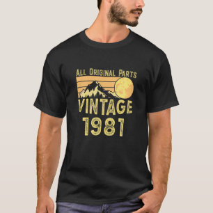 Retro 40Th Birthday Ideas 1981 Vintage All Origina T-Shirt
