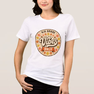 Retro 4th Grade Vibes Only Groovy Flower Teacher Tri-Blend Shirt