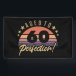 Retro 60th Birthday Humour Banner<br><div class="desc">A vintage styled birthday gift idea for anyone. Featuring a distressed and desaturated retro sunset design that says ‘aged to perfection!’</div>
