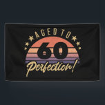Retro 60th Birthday Humour Banner<br><div class="desc">A vintage styled birthday gift idea for anyone. Featuring a distressed and desaturated retro sunset design that says ‘aged to perfection!’</div>