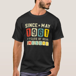 Retro 61st Birthday Gift Awesome Since May 1961 Vi T-Shirt