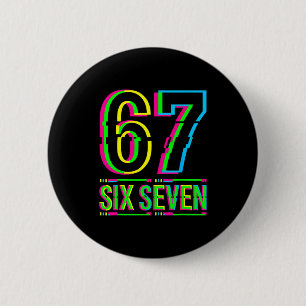 Retro 67 Meme Funny Six Seven Meme 6 7 Meme 6 7 2 Inch Round Button