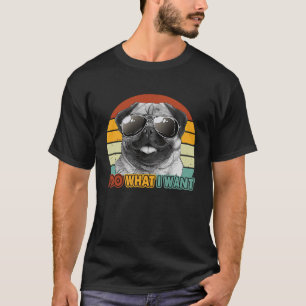 Retro 70s 80s 90s Cool Pug Sunglasses i do what i  T-Shirt