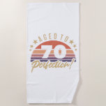 Retro 70th Birthday Humour Beach Towel<br><div class="desc">A vintage styled birthday gift idea for anyone. Featuring a distressed and desaturated retro sunset design that says ‘aged to perfection!’</div>