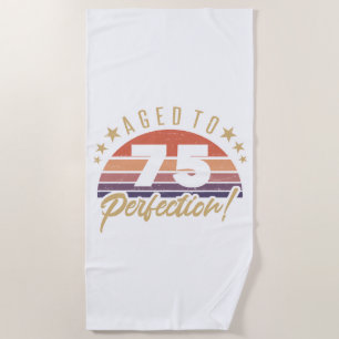 Retro 75th Birthday Humour Beach Towel
