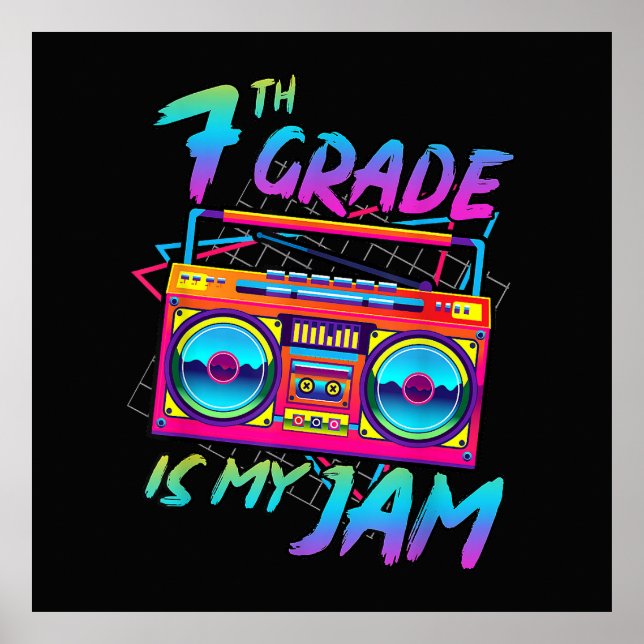 Retro 80s 7th Grade Is My Jam Back To School Poster (Front)
