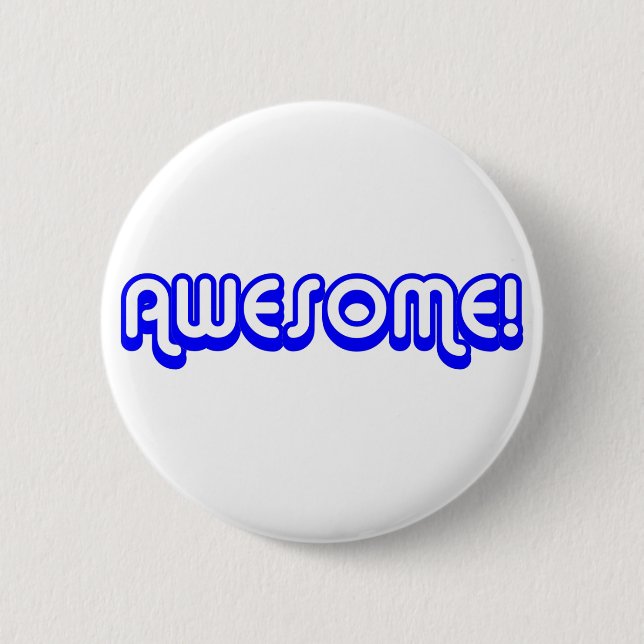 Retro 80s Awesome! Blue 2 Inch Round Button (Front)