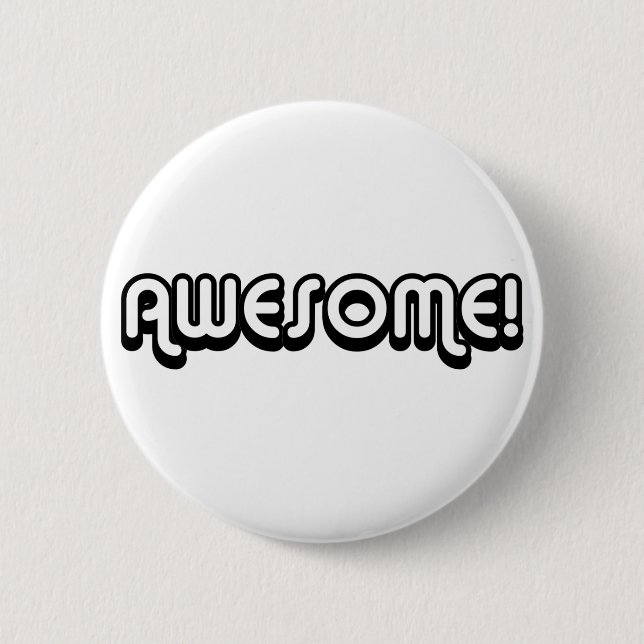 Retro 80s Awesome! Design 2 Inch Round Button (Front)