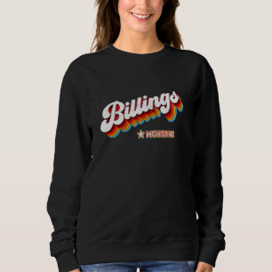 Retro 80s Billings Montana Mt Sweatshirt