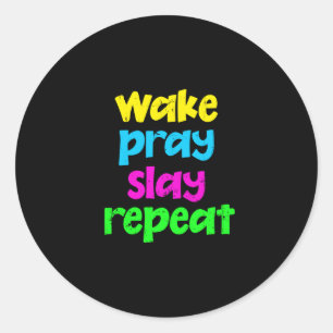 Retro 80's Vintage Neon Sign Wake Pray Slay Repeat Classic Round Sticker