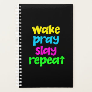 Retro 80's Vintage Neon Sign Wake Pray Slay Repeat Planner