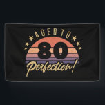 Retro 80th Birthday Humour Banner<br><div class="desc">A vintage styled birthday gift idea for anyone. Featuring a distressed and desaturated retro sunset design that says ‘aged to perfection!’</div>