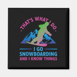 Retro 90s 80s Snowboard That's What I Do Snowboard Magnet
