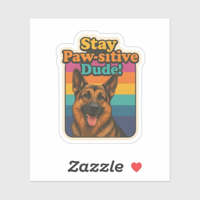 Retro 90s German Shepherd Sticker “Stay Paw-sitiv (Feuille)