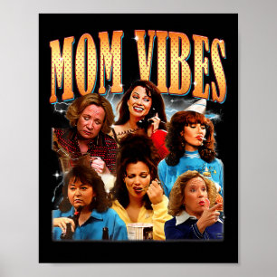 Retro 90s Mom Vibe Shirt Mothers Day Funny Mom  Poster