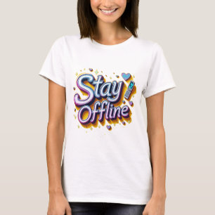 Retro 90s Stay Offline Phrase Design T-Shirt