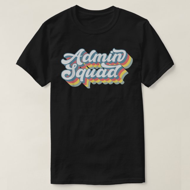 Retro Admin Squad Administrative Assistant Office  T-Shirt (Design Front)