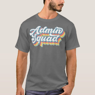 Retro Admin Squad Administrative Assistant Office T-Shirt