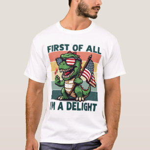 Retro Adult Dinosaur First Of All I'M A Delight 4T T-Shirt