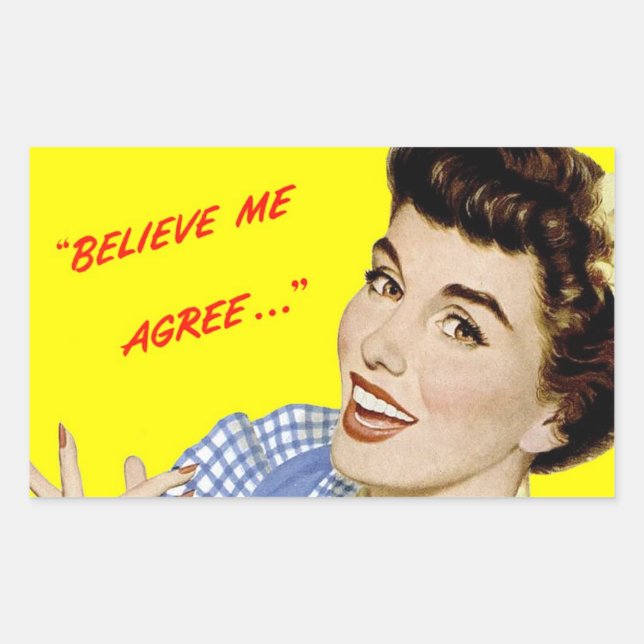 Retro Advertising Pop-Art Stickers "Believe Me" (Front)