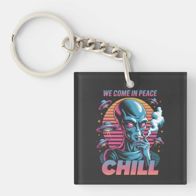 Retro Alien "We Come In Peace CHILL" Design Keychain (Front)