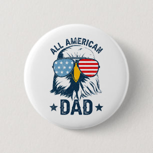 Retro All American Dad 4th Of July Shirt Daddy Eag 2 Inch Round Button