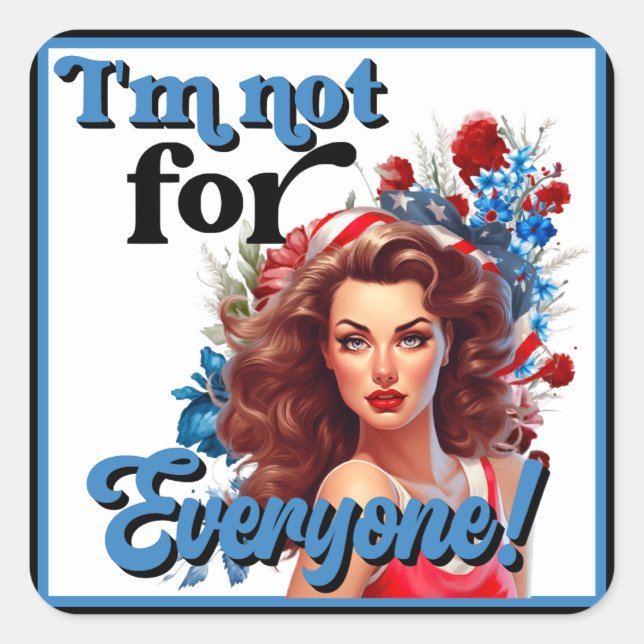 Retro American Pinup_ Not for Everyone Square Sticker (Front)