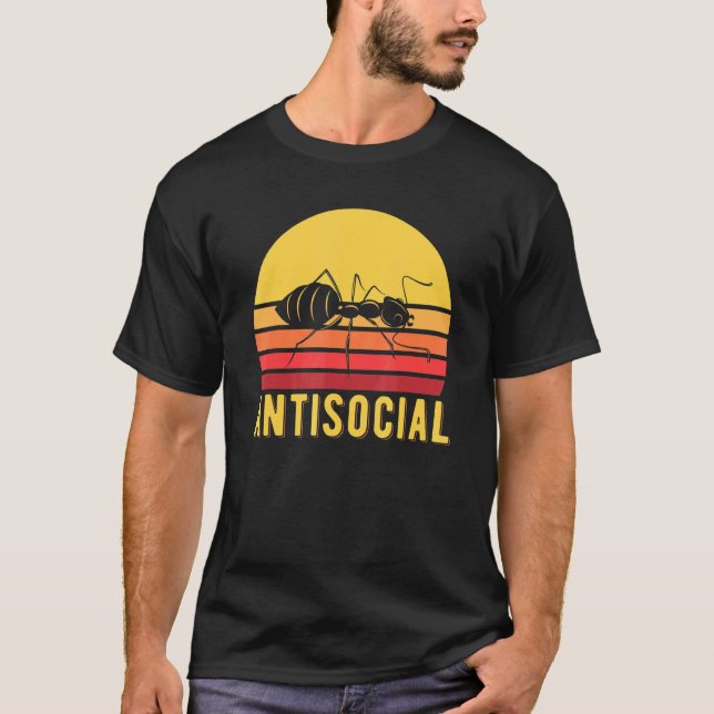 Retro Ant Insect Antisocial Animal Pun T-Shirt (Front)
