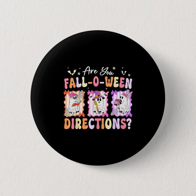 Retro Are You Fall O Ween Directions Teacher Hallo 2 Inch Round Button (Front)
