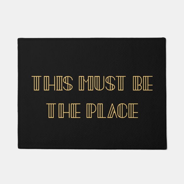 Retro art deco This must be the place Doormat (Front)