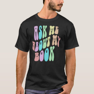 Retro ASK ME About MY BOOK Published Author Event  T-Shirt