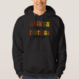 Retro Autumn Leaves Pumpkin Please Fall Vibes Than Hoodie