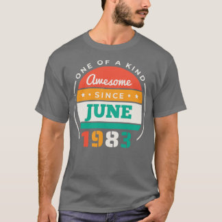 Retro Awesome Since June 1983 Birthday Vintage Bda T-Shirt