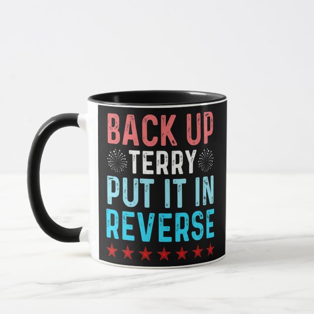 Retro Back Up Terry Put It In Reverse 4th of July Mug (Left)