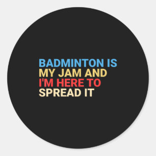 Retro Badminton Lover Is My Jam Funny Classic Round Sticker