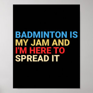 Retro Badminton Lover Is My Jam Funny Poster