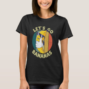 Retro Banana Meme Let Us Go Banana Cool Bananas T-Shirt