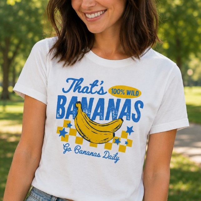 Retro Bananas Funny Quote T-Shirt (Creator Uploaded)