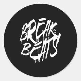 Retro Basic Quote Break Beats Vintage Funny Simple Classic Round Sticker