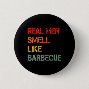Retro Bbq Real Men Smell Like Byrbecue Smoke Funny 2 Inch Round Button