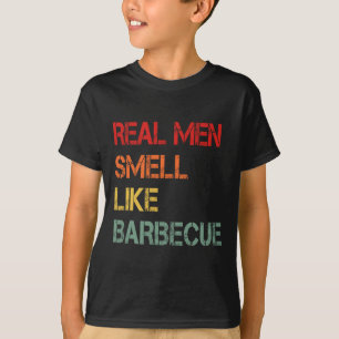 Retro Bbq Real Men Smell Like Byrbecue Smoke Funny T-Shirt