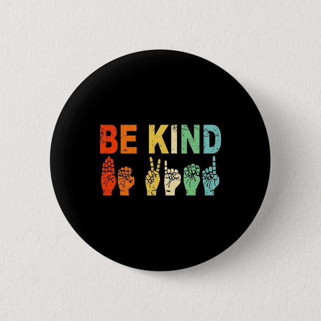 Retro Be Kind Hand Sign ASL Autism Awareness Men W 2 Inch Round Button (Front)