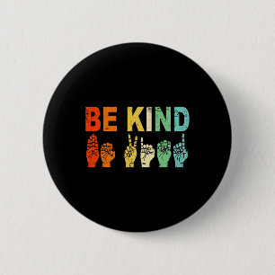 Retro Be Kind Hand Sign ASL Autism Awareness Men W 2 Inch Round Button