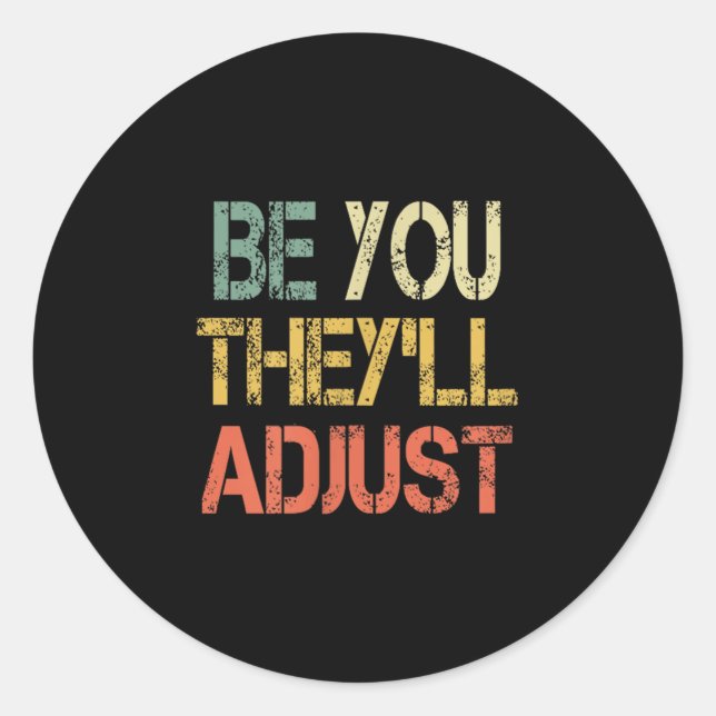 Retro Be You They'll Adjust Motivational Mental He Classic Round Sticker (Front)