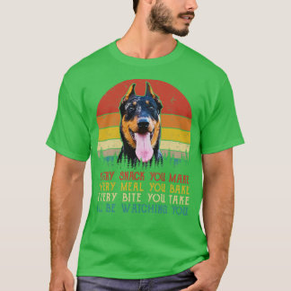 Retro Beauceron Every Snack You Make Every Meal Yo T-Shirt
