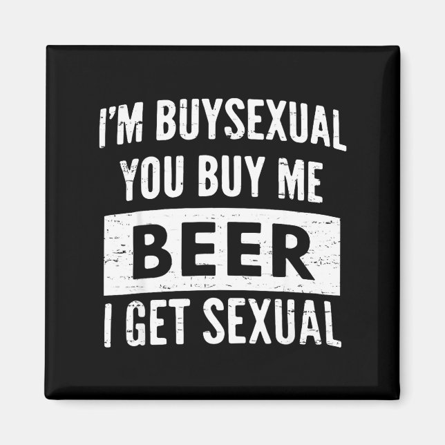Retro Beer Funny I'm Buyual You Buy Me Beer I Get  Magnet (Front)