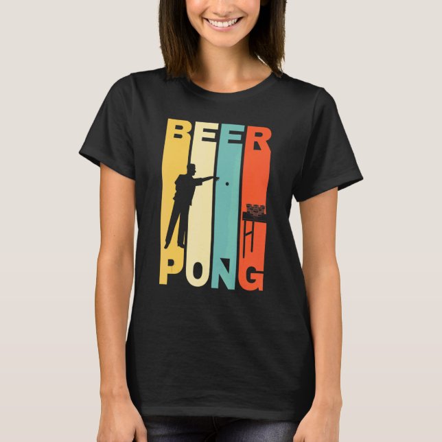 Retro Beer Pong Party Beer Pong Cup Game Beer Pong T-Shirt (Front)