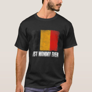 Retro Belgium Flag Best Mommy Ever Mother's Day T-Shirt