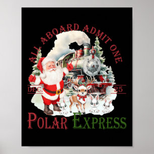 Retro Believe Train North Pole Polar Express All A Poster