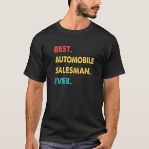 Retro Best Automobile Salesman Ever T-Shirt